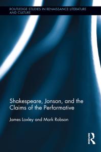 Shakespeare Jonson And The Claims Of The Performative First Edition James Loxley Mark Robson Amitai Etzioni