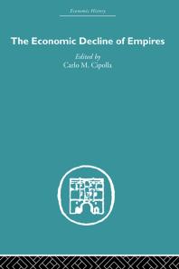 The Economic Decline Of Empires 1st Edition Carlo M Cipolla