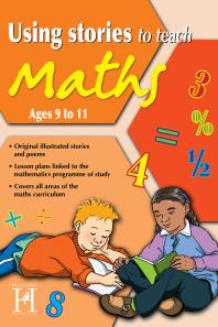 Using Stories To Teach Maths Ages 9 To 11 1st Edition Steve Way Simon Hickton