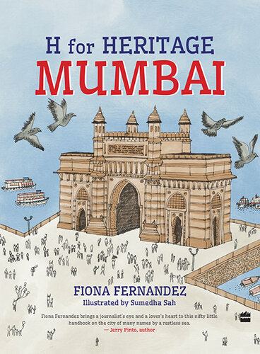 H For Heritage Mumbai Fiona Fernandez