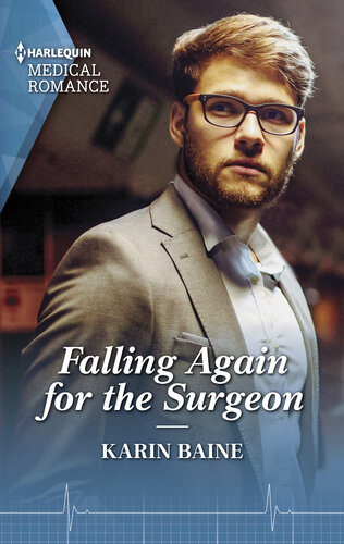 Falling Again For The Surgeon Karin Baine
