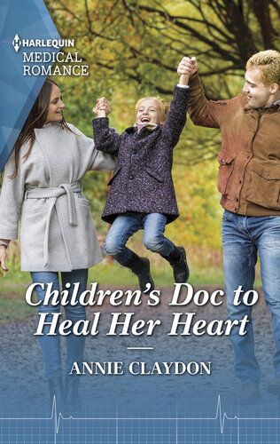 Childrens Doc To Heal Her Heart Annie Claydon