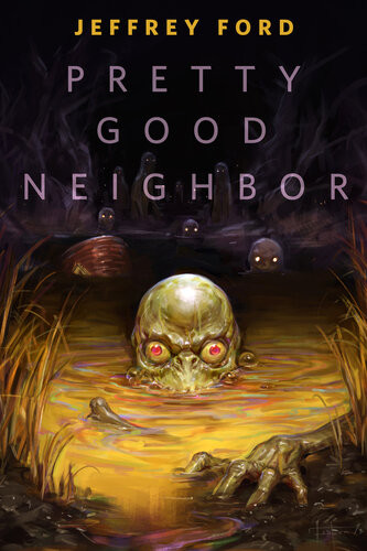 Pretty Good Neighbor A Torcom Original Jeffrey Ford