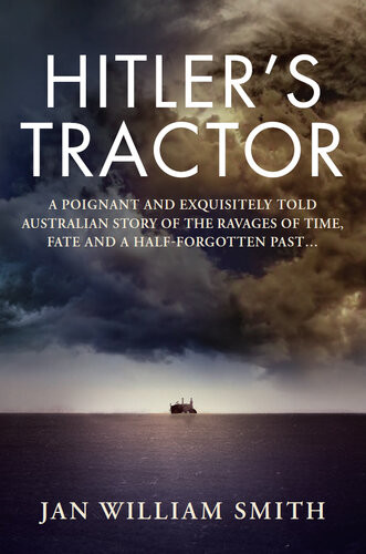 Hitlers Tractor Jan William Smith