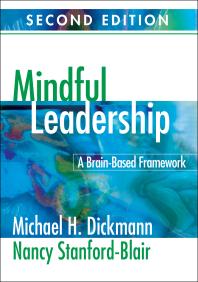 Mindful Leadership A Brainbased Framework 2nd Edition Michael H Dickmann Nancy Stanfordblair