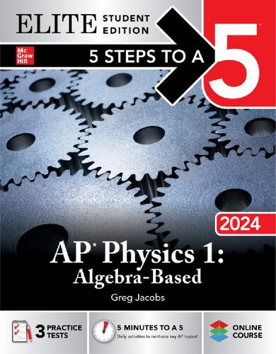 5 Steps To A 5 Ap Physics 1 Algebrabased 2024 Elite Student Edition 2024th Edition Greg Jacobs