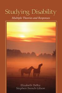 Studying Disability Multiple Theories And Responses 1st Edition Elizabeth G Depoy Stephen French Gilson