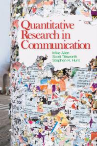 Quantitative Research In Communication 1st Edition Mike Allen B Scott Titsworth Stephen Hunt