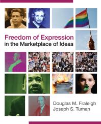 Freedom Of Expression In The Marketplace Of Ideas 1st Edition Douglas Fraleigh Joseph S Tuman