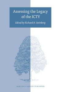 Assessing The Legacy Of The Icty 1st Edition Richard H Steinberg