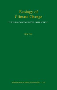 Ecology Of Climate Change The Importance Of Biotic Interactions Eric Post