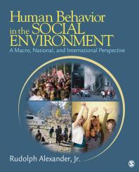 Human Behavior In The Social Environment A Macro National And International Perspective 1st Edition Rudolph Alexander Jr