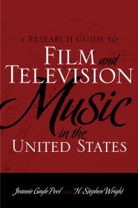 A Research Guide To Film And Television Music In The United States Jeannie Gayle Pool H Stephen Wright Leonard Maltin