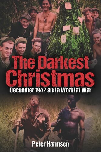 The Darkest Christmas December 1942 And A World At War Peter Harmsen