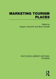 Marketing Tourism Places Gregory Ashworth Brian Goodall