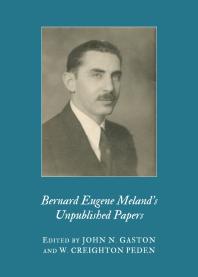 Bernard Eugene Melands Unpublished Papers 1st Edition John N Gaston W Creighton Peden Creighton Peden