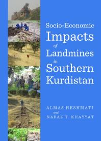 Socioeconomic Impacts Of Landmines In Southern Kurdistan 1st Edition Almas Heshmati Nabaz T Khayyat