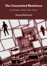 The Committed Workforce Evidence From The Field 1st Edition Yannis Markovits
