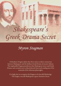 Shakespeares Greek Drama Secret 1st Edition Myron Stagman