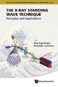 Xray Standing Wave Technique The Principles And Applications Principles And Applications Jorg Zegenhagen Alexander Kazimirov