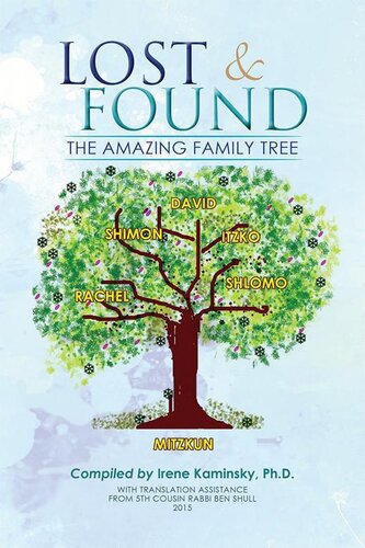 Lost Found The Amazing Family Tree Irene Kaminsky Phd
