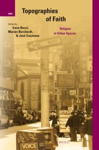 Topographies Of Faith Religion In Urban Spaces 1st Edition Irene Becci Marian Burchardt Jose Casanova