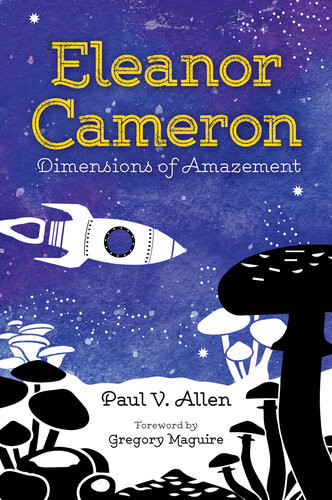 Eleanor Cameron Dimensions Of Amazement Paul V Allen