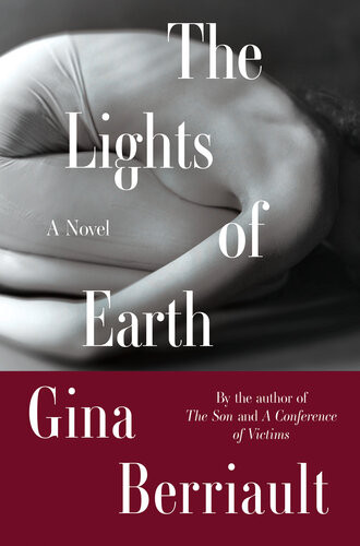 The Lights Of Earth Gina Berriault