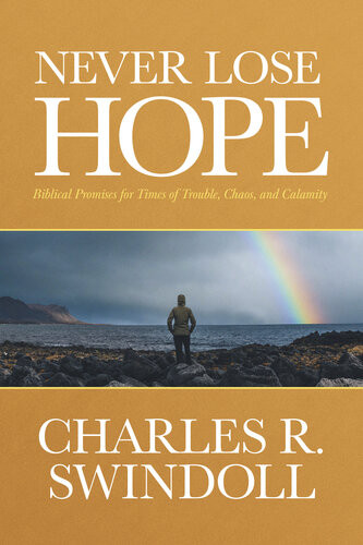 Never Lose Hope Charles R Swindoll