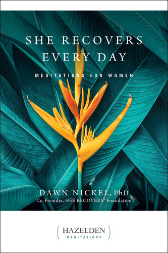 She Recovers Every Day Meditations For Women Dawn Nickel