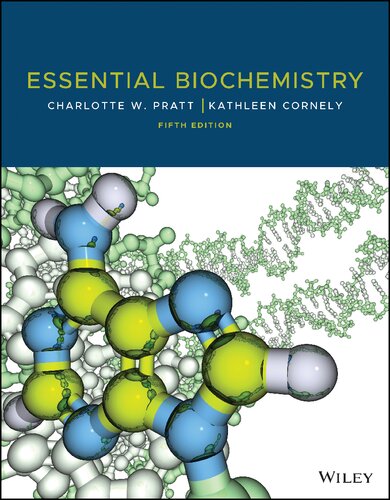 Essential Biochemistry 5th Charlotte W Pratt Kathleen Cornely
