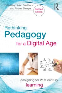 Rethinking Pedagogy For A Digital Age Designing For 21st Century Learning 2nd Edition Helen Beetham Rhona Sharpe