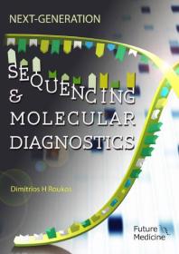 Nextgeneration Sequencing Molecular Diagnostics Dimitrios H Roukos