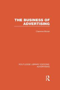 The Business Of Advertising Rle Advertising Clarence Moran