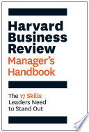 Harvard Business Review Managers Handbook The 17 Skills Leaders Need To Stand Out Harvard Business Review