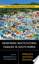Redefining Multicultural Families In South Korea Reflections And Future Directions Minjeong Kim