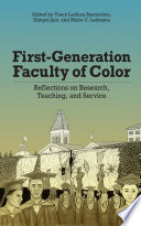 Firstgeneration Faculty Of Color Reflections On Research Teaching And Service Tracy Lachica Buenavista