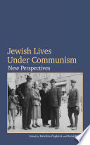 Jewish Lives Under Communism New Perspectives Katerina Capková