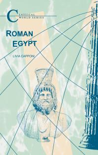 Roman Egypt 1st Edition Livia Capponi