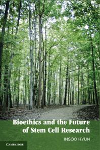 Bioethics And The Future Of Stem Cell Research Insoo Hyun