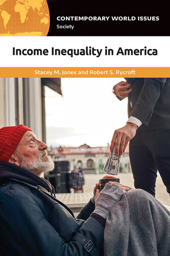 Income Inequality In America Stacey M Jones Robert S Rycroft