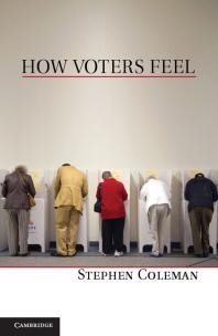 How Voters Feel Stephen Coleman