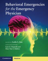 Behavioral Emergencies For The Emergency Physician Leslie S Zun Lara G Chepenik Mary Nan S Mallory