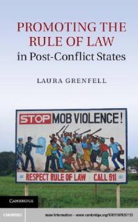 Promoting The Rule Of Law In Postconflict States Laura Grenfell