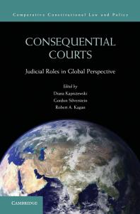 Consequential Courts Judicial Roles In Global Perspective Diana Kapiszewski Gordon Silverstein Robert A Kagan