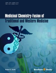 Medicinal Chemistry Fusion Of Traditional And Western Medicine 1st Edition Robert E Smith