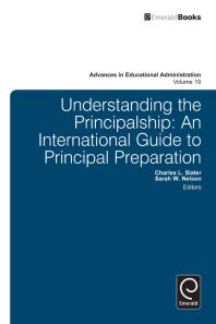 Understanding The Principalship An International Guide To Principal Preparation Charles L Slater Sarah W Nelson Anthony H Normore