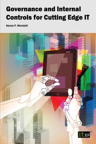 Governance And Internal Controls For Cutting Edge It 1st Edition Karen Worstell