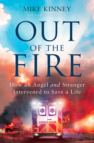 Out Of The Fire Mike Kinney
