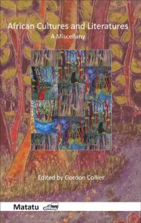 African Cultures And Literatures A Miscellany 1st Edition Gordon Collier